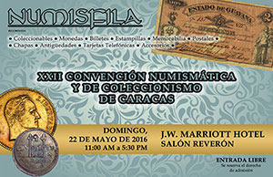 Poster of the 22nd Numismatic and Collecting Convention of Caracas, May 2016